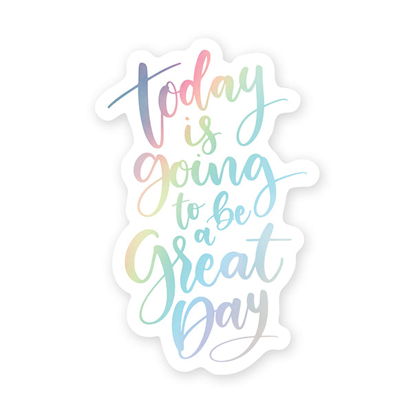 StickerYou - Today is going to be a great day