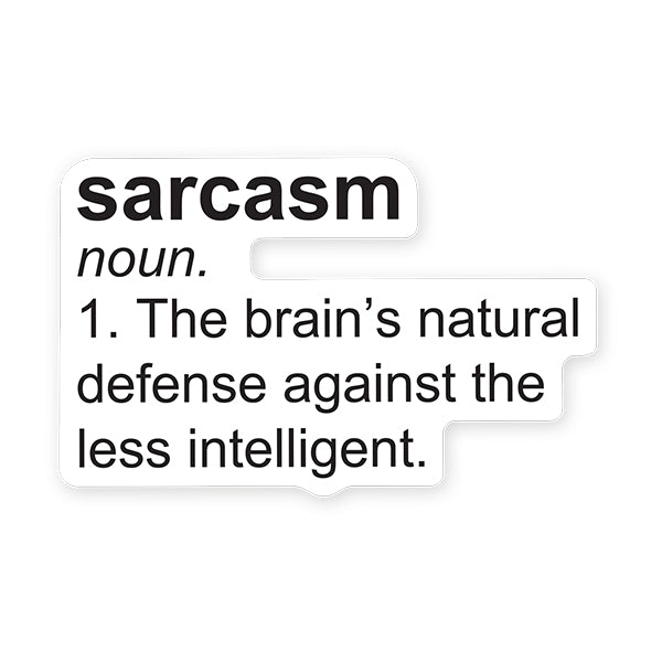 STICKER YOU- Sarcasm, Definition