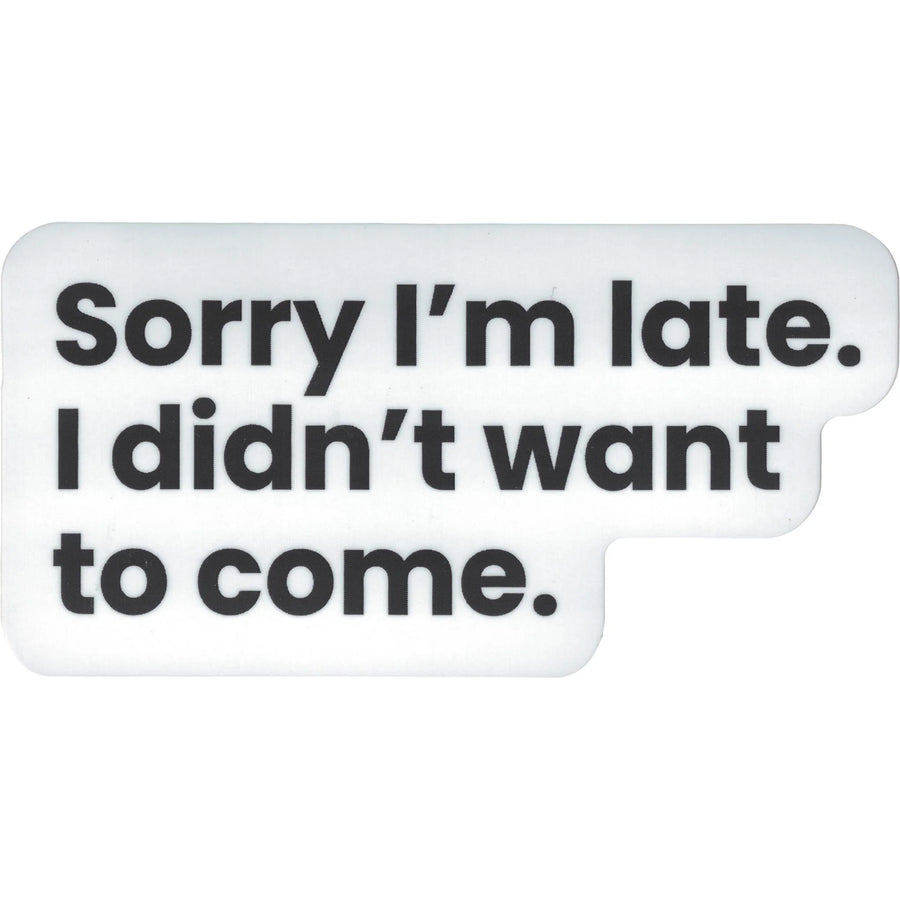 StickerYou - Sorry Im Late