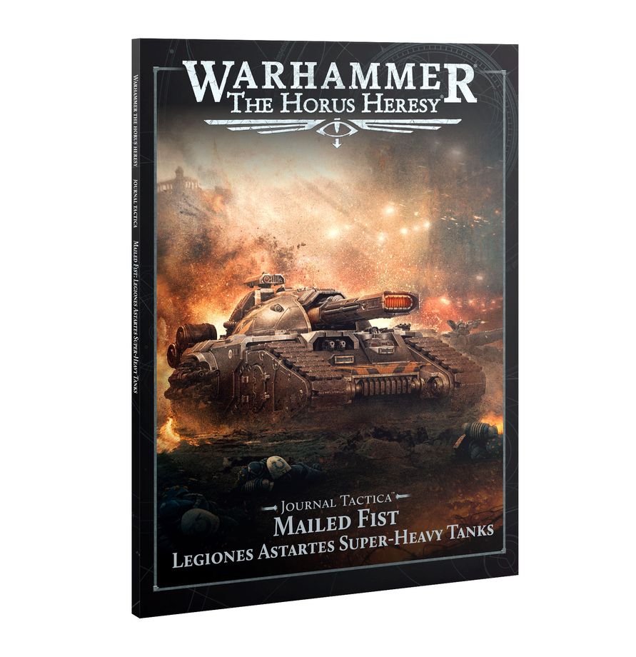 Journal Tactica: Mailed Fist – Legiones Astartes Super-heavy Tanks *APRIL 4