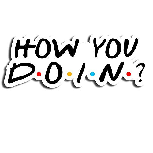 StickerYou - How You Doin’?