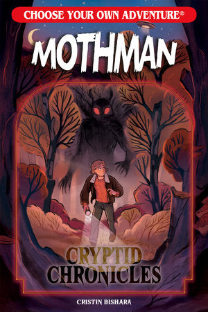 Choose Your Own Adventure New Classics Choose Your Own Adventure Cryptid Chronicles: Mothman