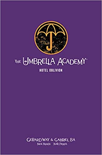 Umbrella Academy Hotel Oblivion - Hardcover Edition