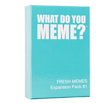 What Do You Meme: Fresh Memes Expansion #1