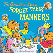 The Berenstain Bears’ - Forget Their Manners